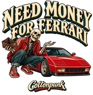 Need Money For Ferrari retro graphic design