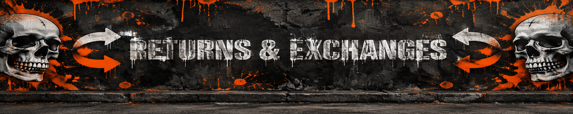 RETURNS & EXCHANGES graffiti banner with skulls and arrows