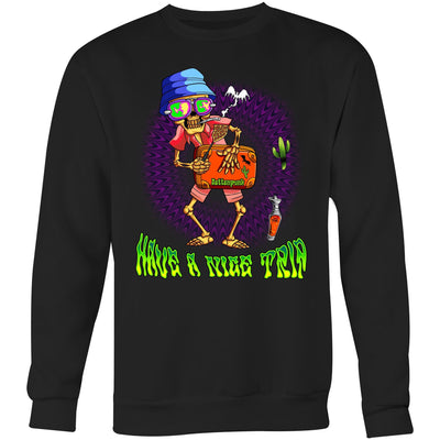 HAVE A NICE TRIP 2 - Mens Sweatshirt - FRONT PRINT