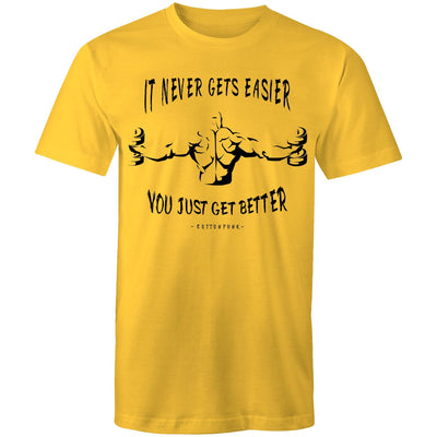 IT NEVER GETS EASIER - Mens T-Shirt - FRONT PRINT