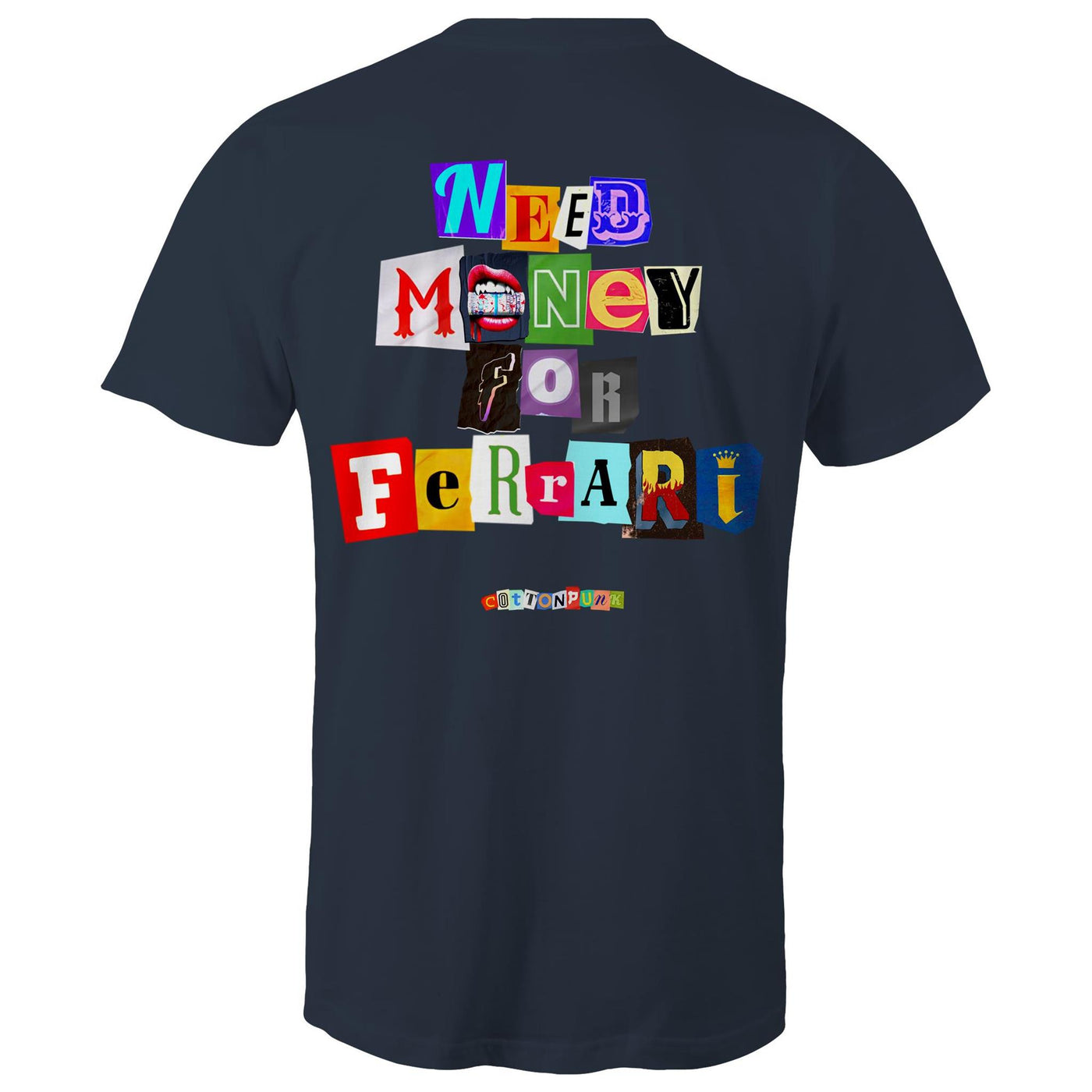 NEED MONEY FOR FERRARI - Mens T-Shirt - BACK PRINT