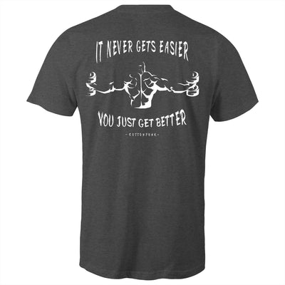 IT NEVER GETS EASIER - Mens T-Shirt - BACK PRINT