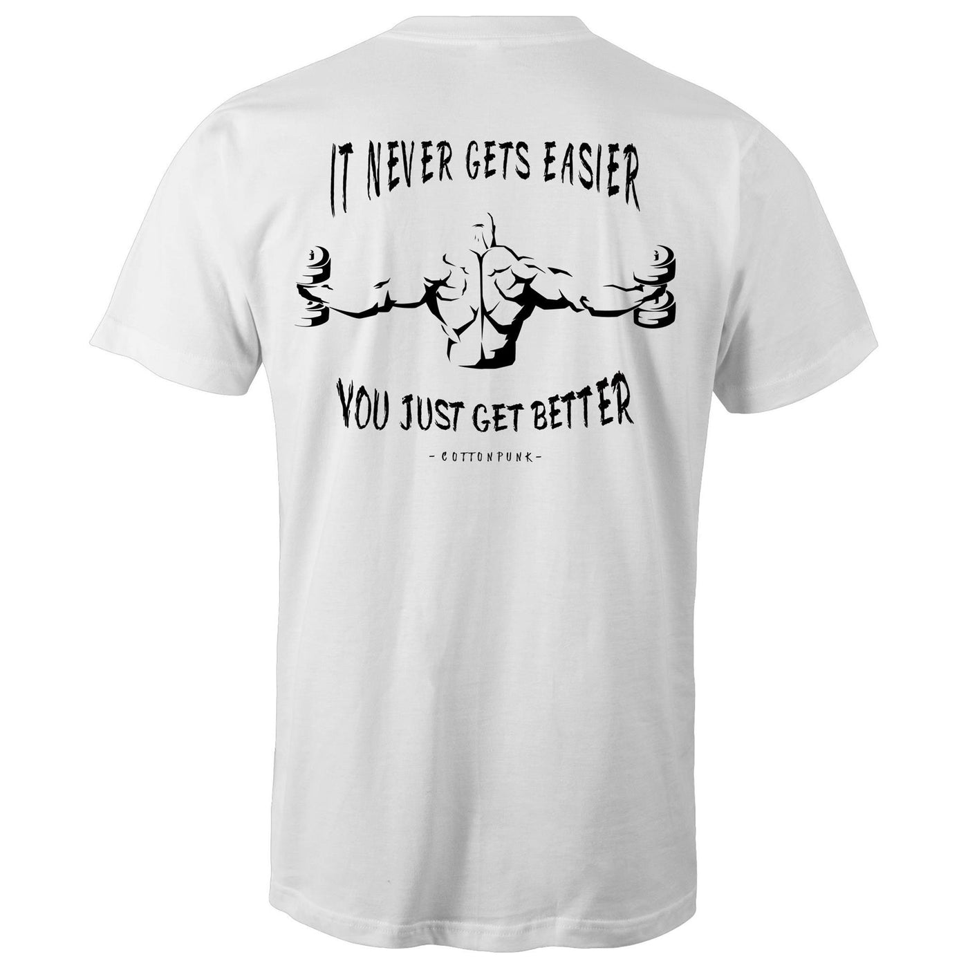 IT NEVER GETS EASIER - Mens T-Shirt - BACK PRINT